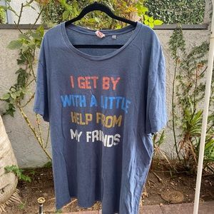 Junk food t-shirt. Beatles lyrics “I get by with a little help from my friends.”
